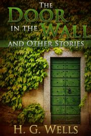 The Door in the Wall and Other Stories