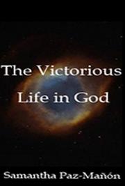 The Victorious Life in God