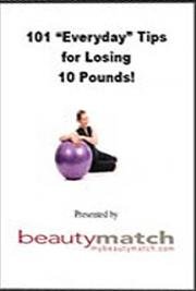 101 "Everyday" Tips for Losing
