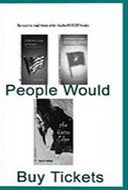 People Would Buy Tickets