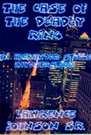 The Case of the Deadly Ring: An Alexander Steele Investigation