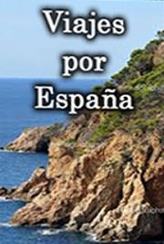Viajes por Espa&ntilde;a