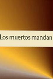 Los Muertos Mandan