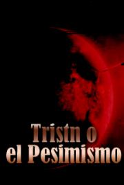 Obras Completas de Armando Palacio Vald&eacute;s -Tomo XV -Trist&aacute;n o el Pesimismo - Novela de Costumbres