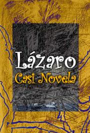 L&aacute;zaro--Casi Novela