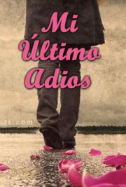 Mi &Uacute;ltimo Adios