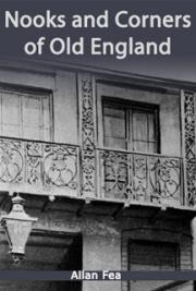 Nooks and Corners of Old England