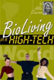BioLiving in a High-Tech World