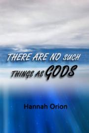 There are no Such Things as Gods