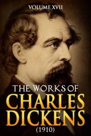 The works of Charles Dickens V. XVII : with illustrations (1910)