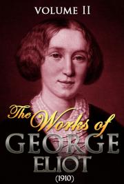 The works of George Eliot V. II (1910)