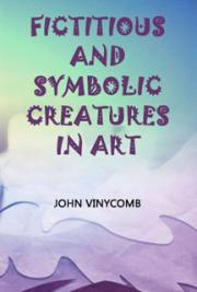Fictitious and Symbolic Creatures in Art