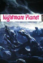 Nightmare Planet