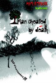 Man Cheated by Death