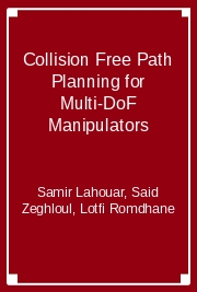 Collision Free Path Planning for Multi-DoF Manipulators