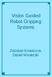 Vision Guided Robot Gripping Systems