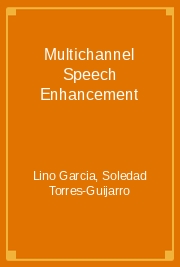 Multichannel Speech Enhancement