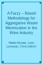 A Fuzzy &ndash; Based Methodology for Aggregative Waste Minimization in the Wine Industry