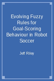 Evolving Fuzzy Rules for Goal-Scoring Behaviour in Robot Soccer