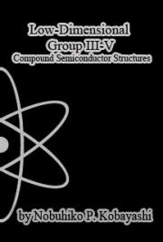 Low-Dimensional Group III-V Compound Semiconductor Structures
