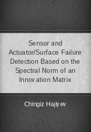 Sensor and Actuator/Surface Failure Detection Based on the Spectral Norm of an Innovation Matrix
