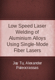 Low Speed Laser Welding of Aluminium Alloys Using Single-Mode Fiber Lasers