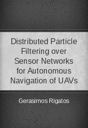Distributed Particle Filtering over Sensor Networks for Autonomous Navigation of UAVs