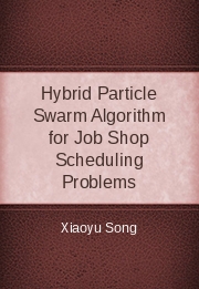 Hybrid Particle Swarm Algorithm for Job Shop Scheduling Problems