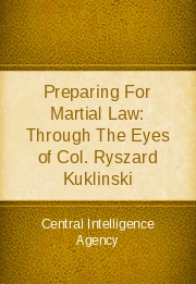 Preparing for Martial Law: Through the Eyes of Col. Ryszard Kuklinski