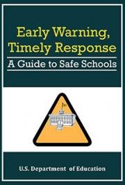 Early Warning, Timely Response: A Guide to Safe Schools