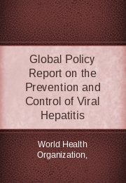 Global Policy Report on the Prevention and Control of Viral Hepatitis