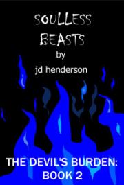 Soulless Beasts: The Devil's Burden Book 2