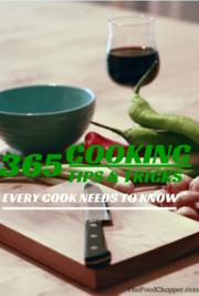 365 Cooking Tips and Tricks Every Cook Needs to Know