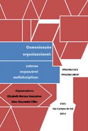 Comunica&ccedil;&atilde;o Organizacional: Externa, Respons&aacute;vel, Multidisciplinar.