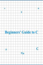 Beginners Guide to C