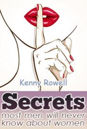 The Secrets Most Men Will Never Know About Women