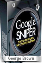 Google Sniper System with Review 
