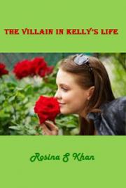 The Villain in Kelly's Life