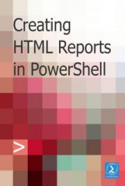 Creating HTML Reports in PowerShell