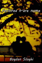 Fericirea N-are Nume