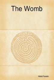 The Womb &ndash; Poems on Mother , Father , Children , Parenthood &ndash; Volume 1