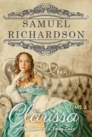 Clarissa Harlowe or the History of a Young Lady &ndash; Volume 2