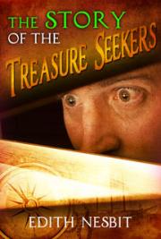 The Story of the Treasure Seekers