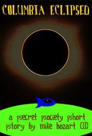 Columbia Eclipsed