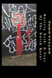 Battery Acid: A Fear Of The Dutch Razor