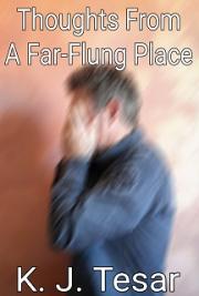 Thoughts From A Far-Flung Place