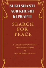 Search For Peace, Joy And Contentment