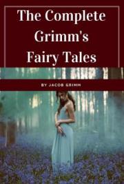 The Complete Grimm's Fairy Tales