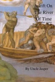 Adrift On The River Of Time