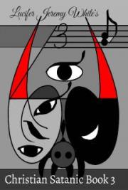 Christian Satanic Book Three